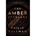 His Dark Materials: The Amber Spyglass (Book 3)