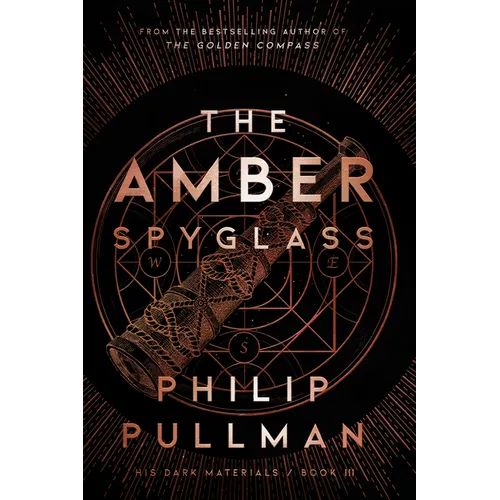 His Dark Materials: The Amber Spyglass (Book 3)