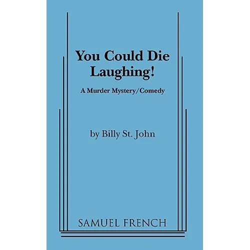 You Could Die Laughing!