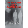 The Trickster and the Paranormal