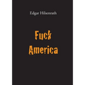 Fuck America: Bronsky's Confession