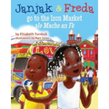 Janjak and Freda Go to the Iron Market