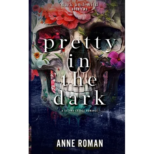 Pretty In The Dark