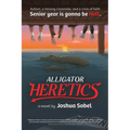 Alligator Heretics