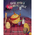 Once Upon a Breakfast Table