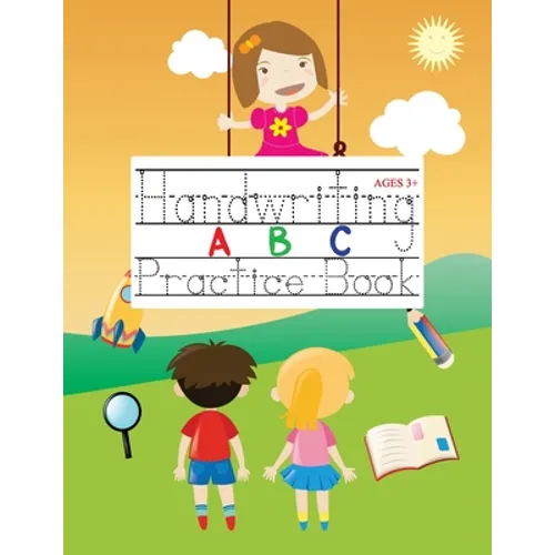 Handwriting ABC Practice Book: 100+ Blank Pages Alphabet Handwriting Practice Paper for kids: Preschool Writing Workbook with dotted lines Reading an