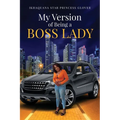 My Version of Being A Boss Lady