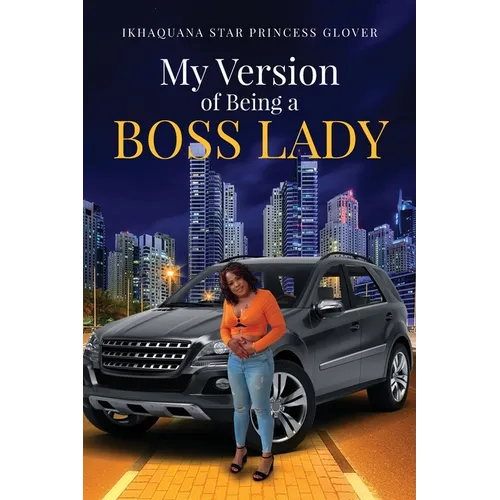My Version of Being A Boss Lady