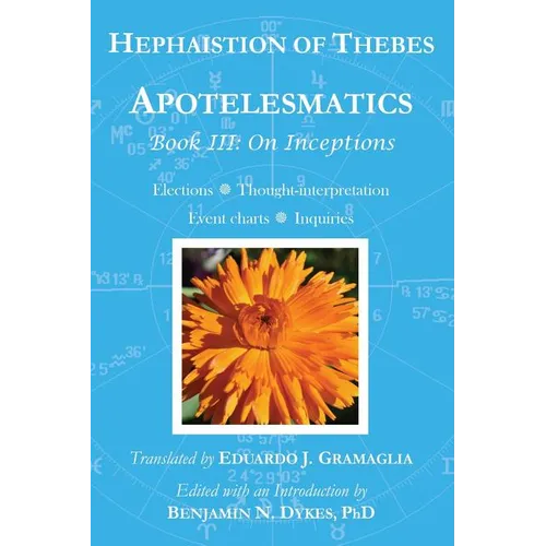 Apotelesmatics Book III: On Inceptions