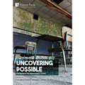 Uncovering Possible: Pedagogies for Apocalyptic Times