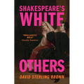 Shakespeare's White Others