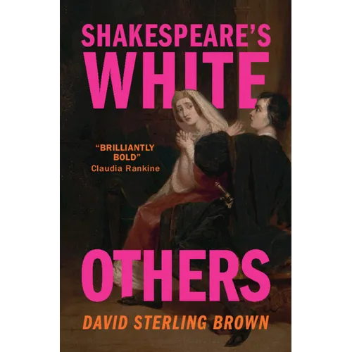 Shakespeare's White Others