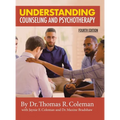 Understanding Counseling and Psychotherapy Fourth Edition