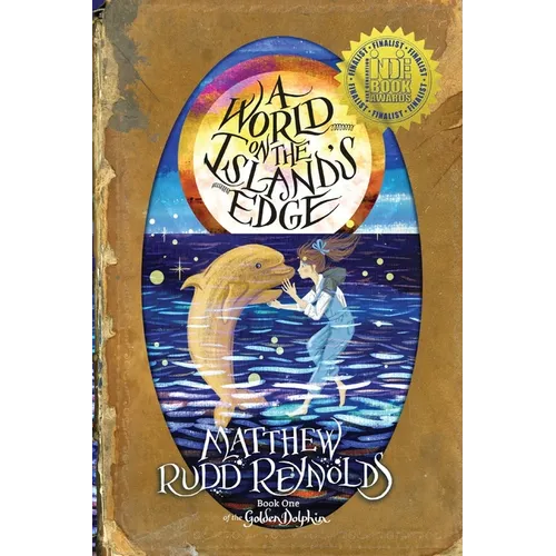 A World on the Island's Edge: Book I of the Golden Dolphin