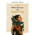 Poetic Science of Suffering