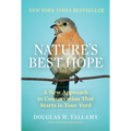 Nature's Best Hope: A New Approach to Conservation That Starts in Your Yard