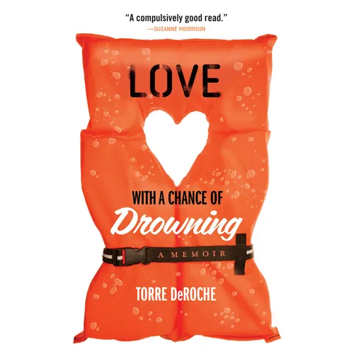 Love with a Chance of Drowning