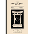 The Twilight Zone Haiku