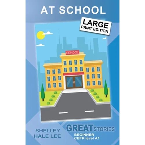 At School: Great Stories: Beginner