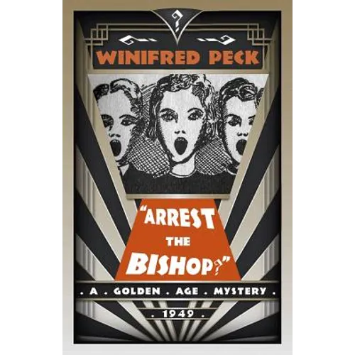 Arrest the Bishop?: A Golden Age Mystery