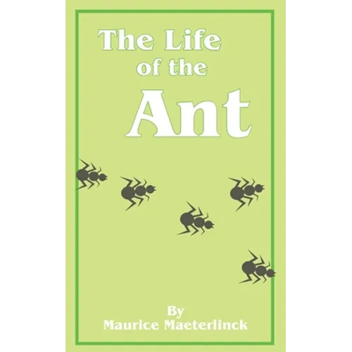 The Life of the Ant