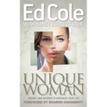 Unique Woman: Insight and Wisdom to Maximize Your Life