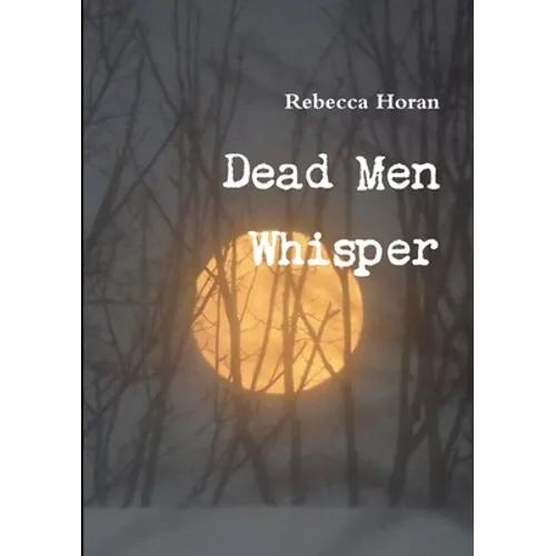 Dead Men Whisper