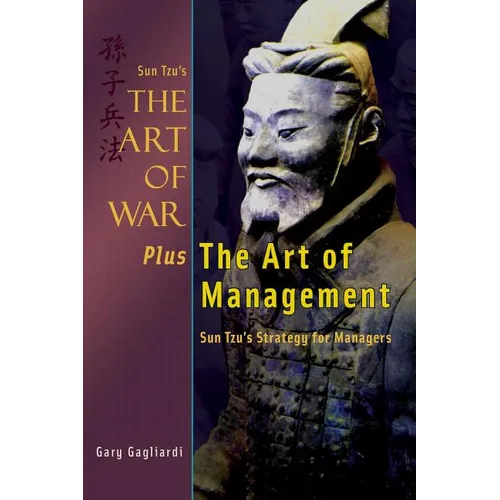 Sun Tzu's The Art of War Plus The Art of Management: Sun Tzu's Strategy for Managers