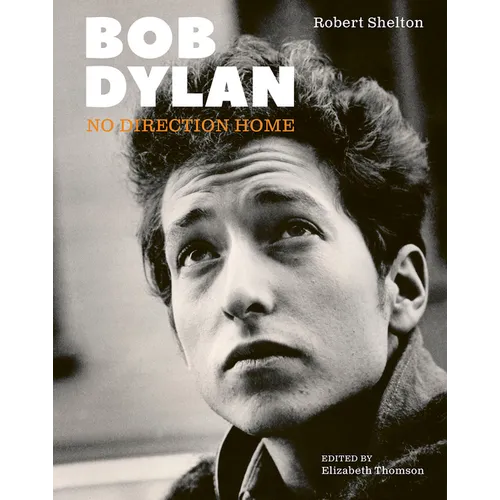 Bob Dylan: No Direction Home (Updated Edition)