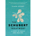 The Schubert Treatment: A Story of Music and Healing