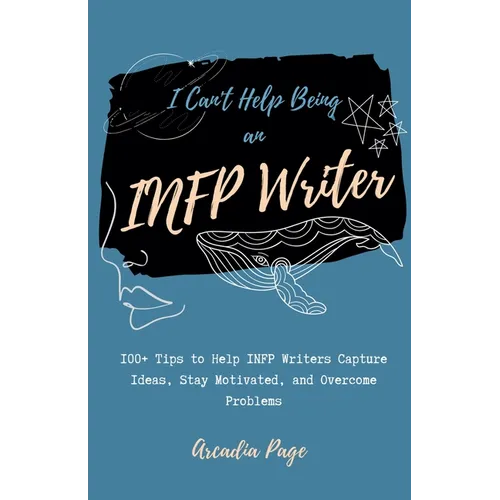 I Can't Help Being an INFP Writer