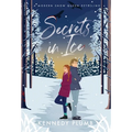 Secrets in Ice: A Modern Snow Queen Retelling