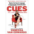 Cues: Master the Secret Language of Charismatic Communication