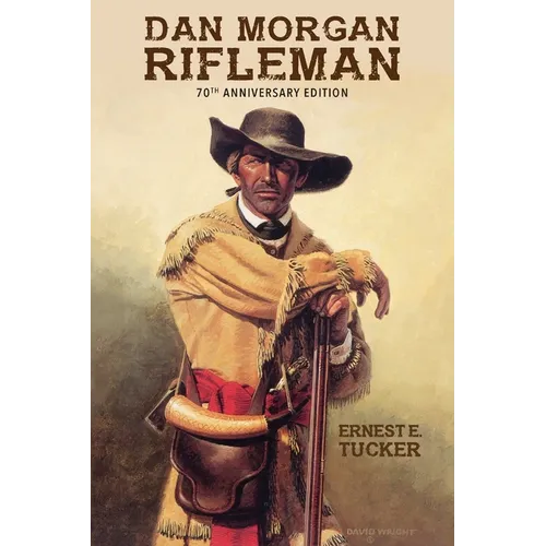 Dan Morgan Rifleman