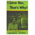 I Love Her, That's Why! an Autobiography