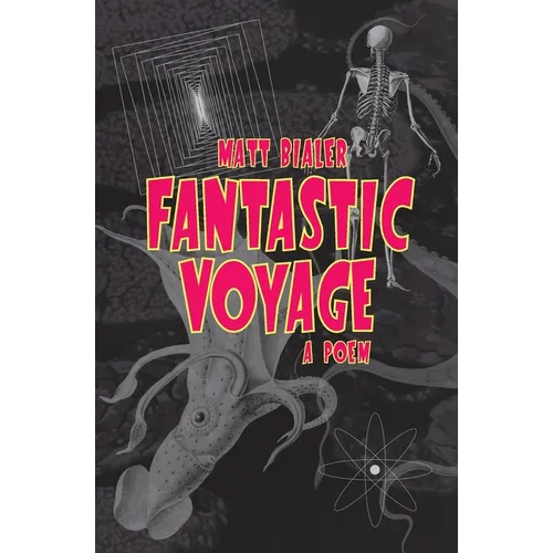 Fantastic Voyage: A Poem