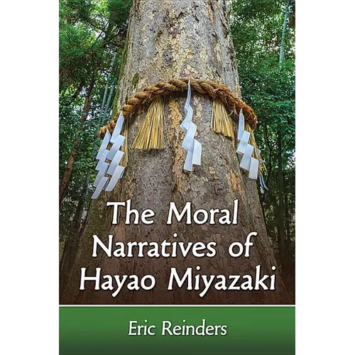 The Moral Narratives of Hayao Miyazaki