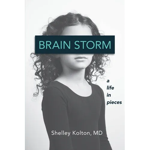 Brain Storm: A Life in Pieces