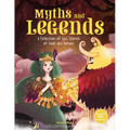 Myths and Legends: A Collection of Epic Stories of Gods and Heroes