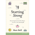 Starting Strong: Discovering the Good That Money Can Do in Your Marriage