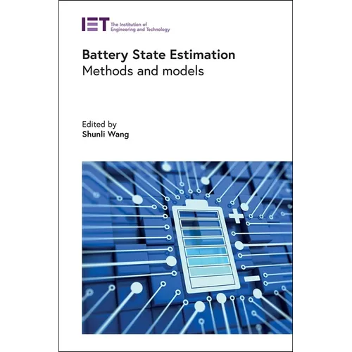 Battery State Estimation: Methods and Models