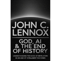 God, AI and the End of History: Understanding the Book of Revelation in an Age of Intelligent Machines