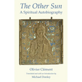 The Other Sun: A Spiritual Autobiography
