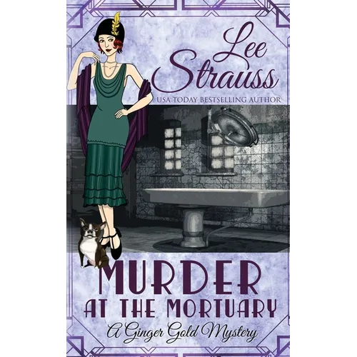 Murder at the Mortuary: a cozy historical 1920s mystery