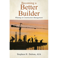 Becoming a Better Builder: Winning in Construction Management