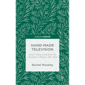 Hand-Made Television: Stop-Frame Animation for Children in Britain, 1961-1974