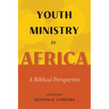 Youth Ministry in Africa: A Biblical Perspective