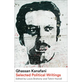 Ghassan Kanafani: Selected Political Writings