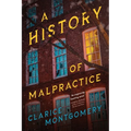 A History of Malpractice