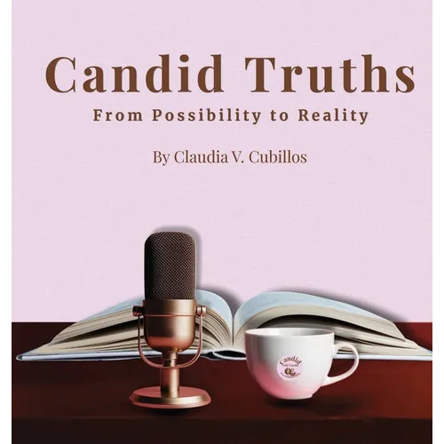 Candid Truths: From Possibility to Reality